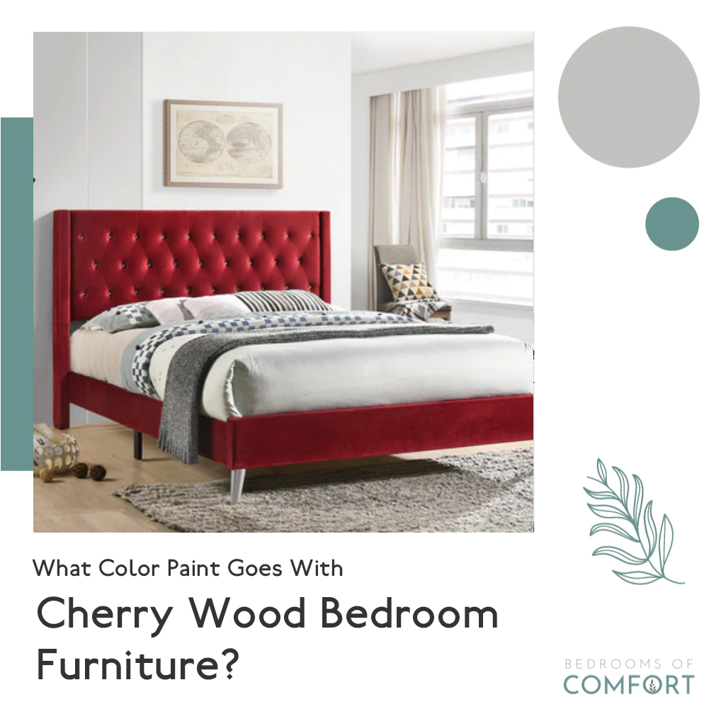 What Color Paint Goes With Cherry Wood Bedroom Furniture? – Bedrooms of  Comfort, image size:1025x1025