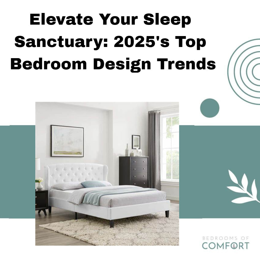 Elevate Your Sleep Sanctuary: 2025's Top Bedroom Design Trends ...