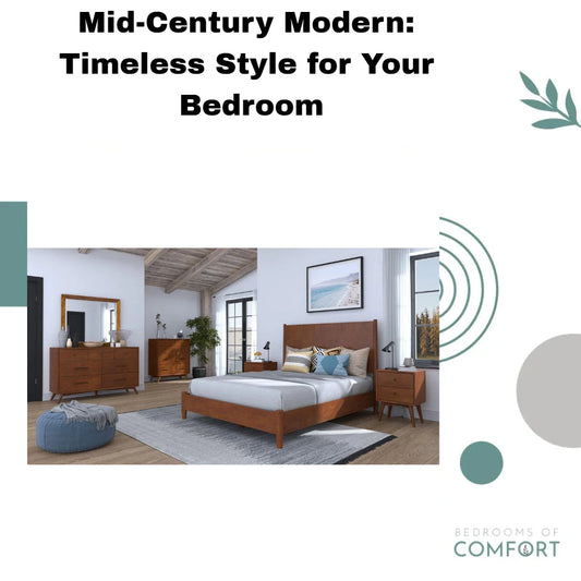 Mid-Century Modern: Timeless Style for Your Bedroom