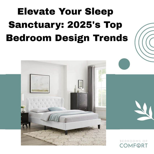 Elevate Your Sleep Sanctuary: 2025's Top Bedroom Design Trends