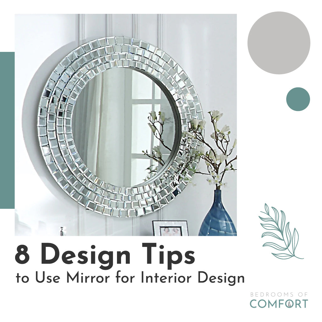 8 Design Tips to Use Mirror for Interior Design – Bedrooms of Comfort