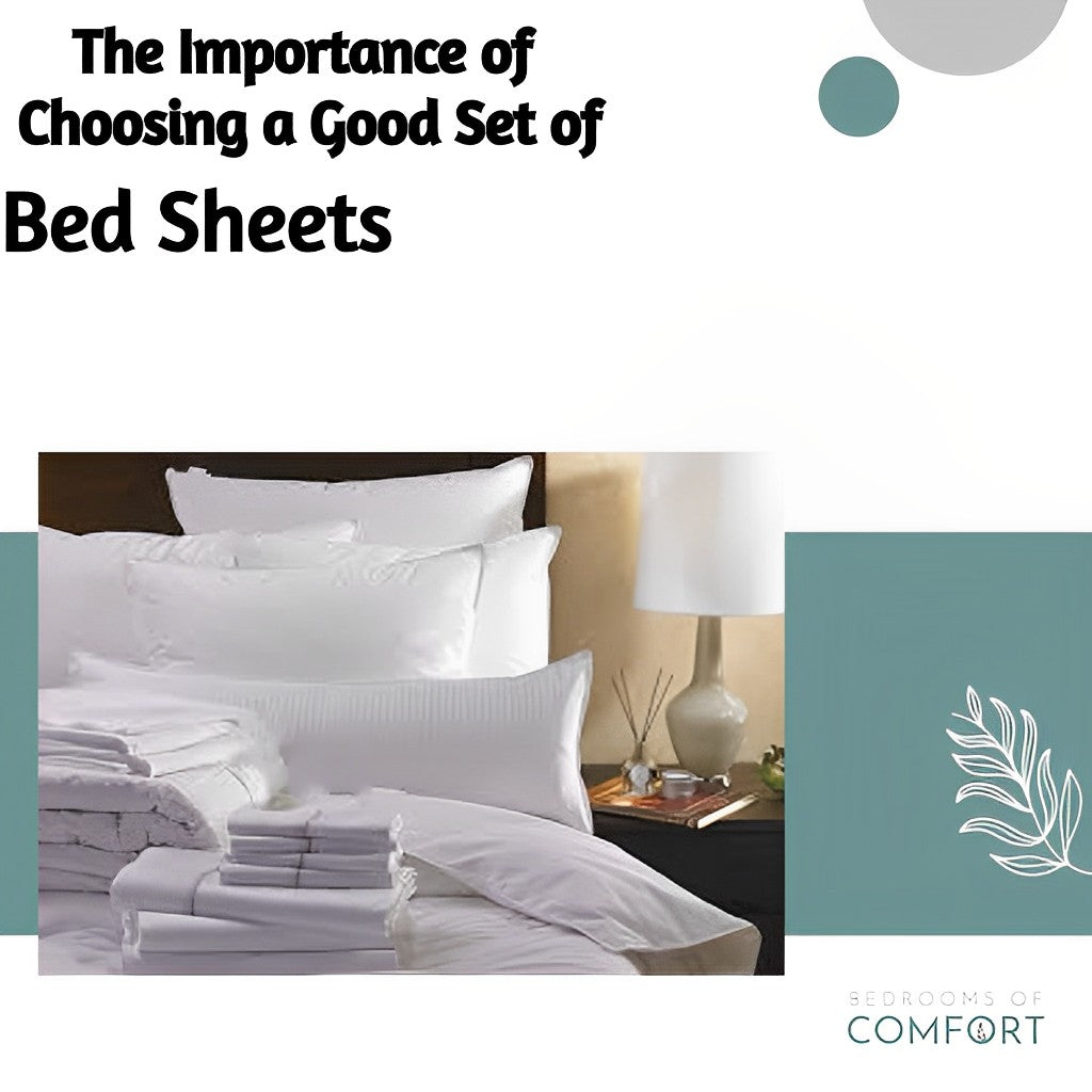 The Importance of Choosing a Good Set of Bed Sheets Bedrooms of Comfort